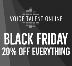 Voice Talent Online Black Friday Offer 2019