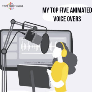 Scholarship #1 - My Top Five Animated Voice Overs